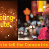 040518 GSC Marketing Minute Learn to Tell the Concentrix Story